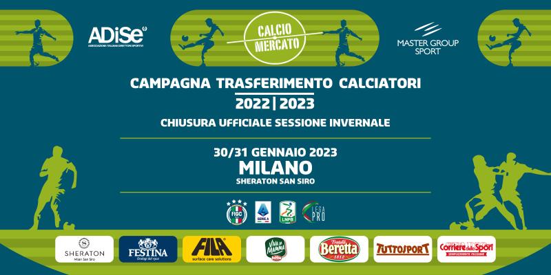 A Milano la chiusura della Sessione ufficiale del Calciomercato 2022-2023